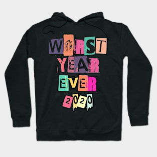 Worst Year Ever Hoodie